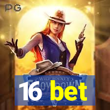 16 bet